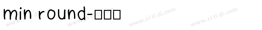 min round字体转换